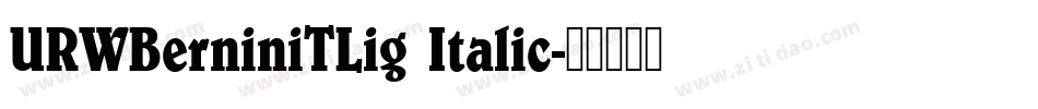 URWBerniniTLig Italic字体转换
